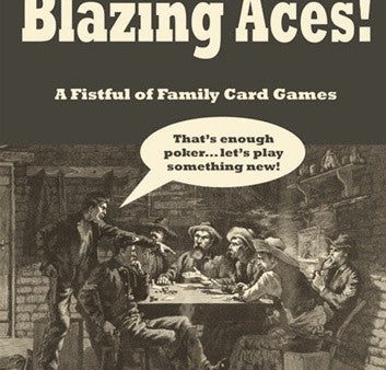 Blazing Aces! A Fistful of Family Card Games Hot on Sale