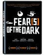 FEAR(S) OF THE DARK (VERSION FRANAISE) Hot on Sale